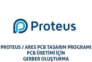 proteus ares pcb gerber olusturma 2021 01 300x202 - Proteus'ta Gerber Oluşturma