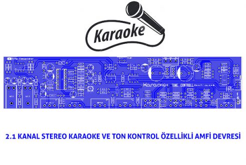 2.1 Kanal Stereo Karaoke + Ton Kontrollü Amfi Devresi